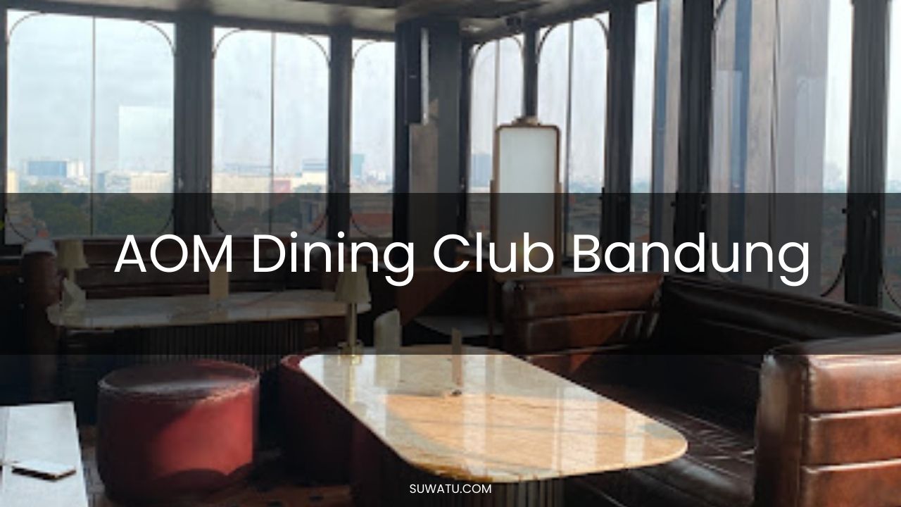 AOM Dining Club Bandung