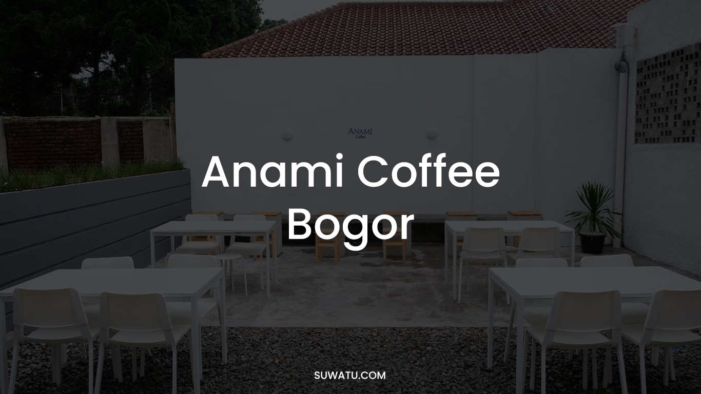 Anami Coffee Bogor