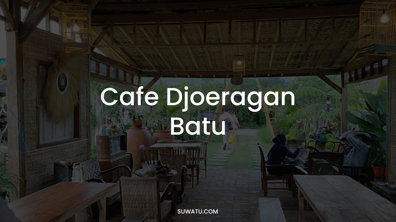 Cafe Djoeragan Batu