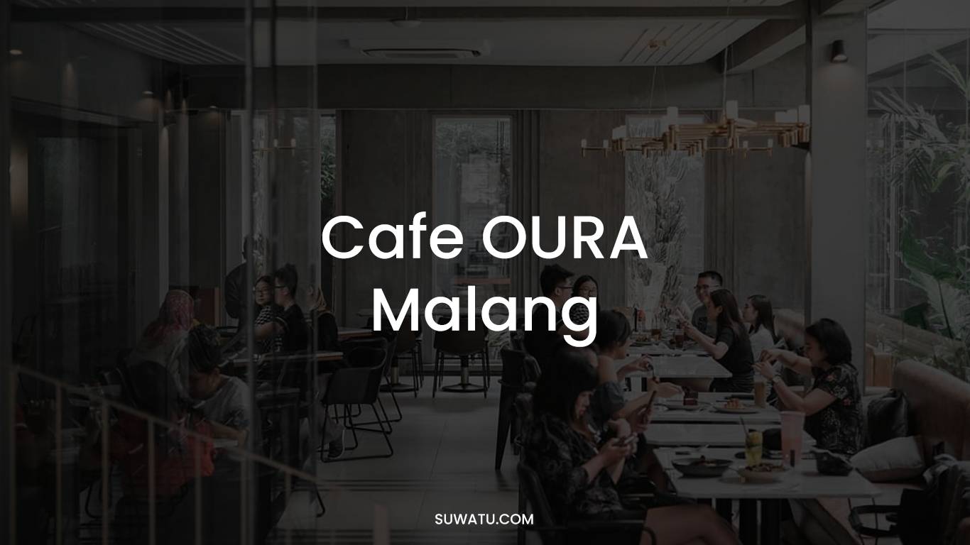 Cafe OURA Malang