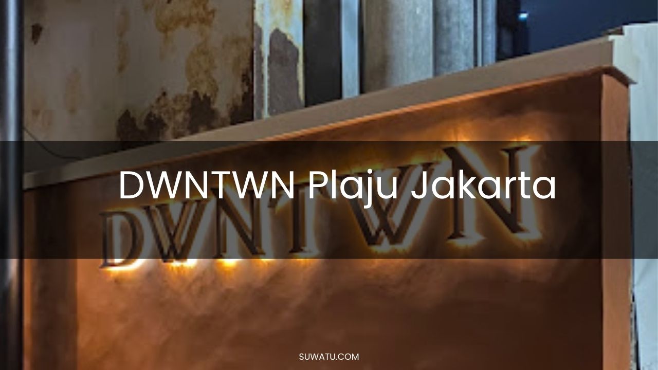 DWNTWN Plaju Jakarta