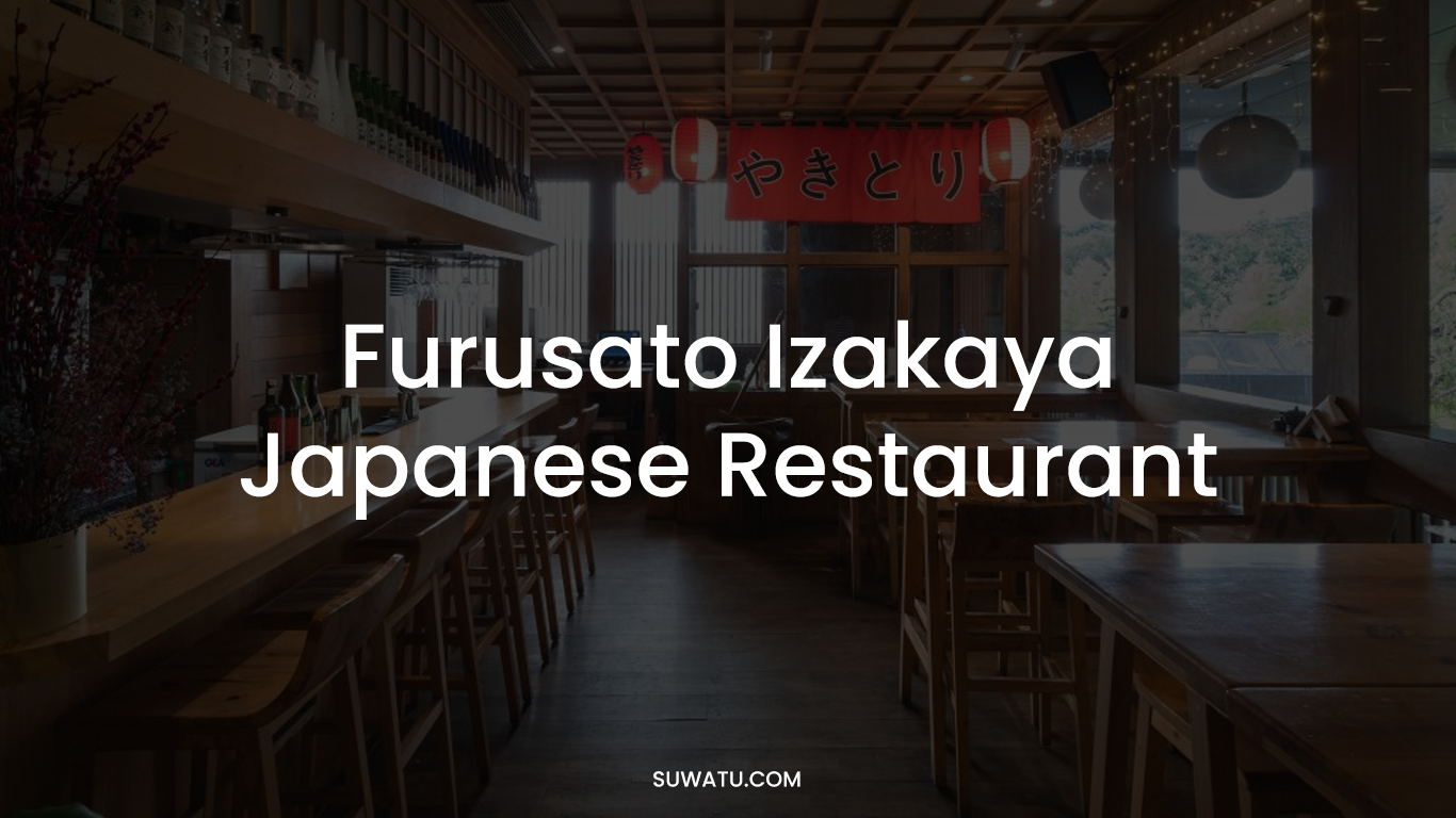 Furusato Izakaya Japanese Restaurant