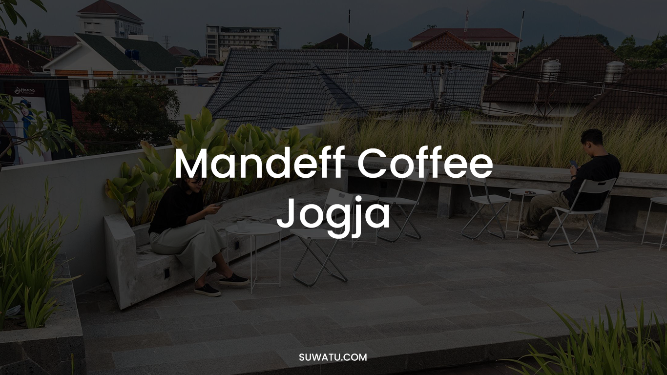 MANDEFF COFFEE Jogja