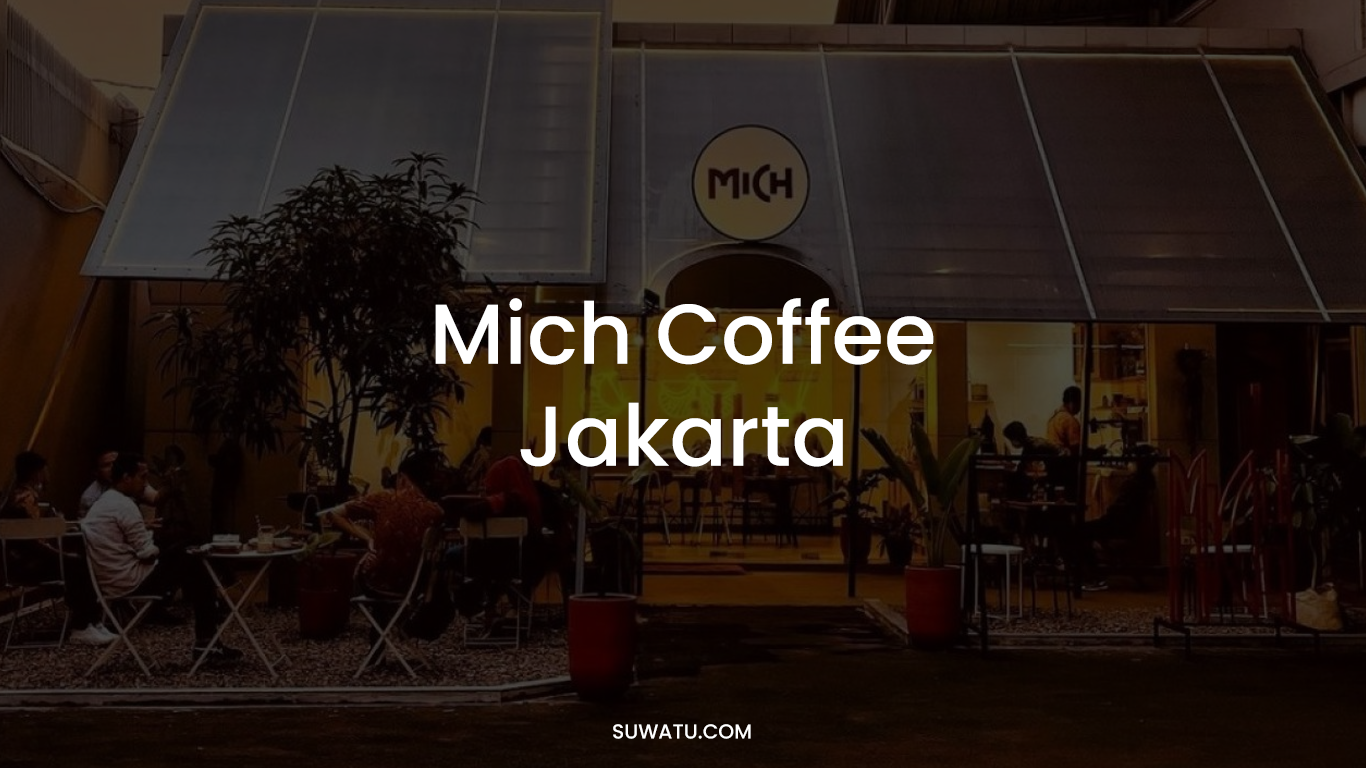 Mich Coffee Jakarta