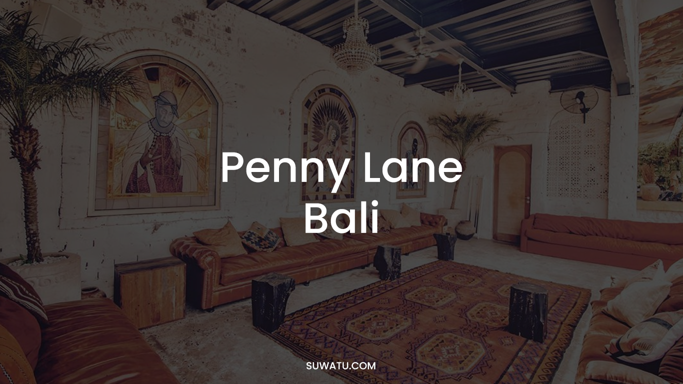 Penny Lane Bali
